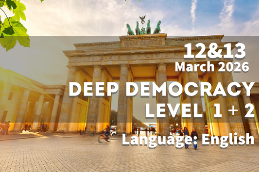 Deep Democracy Level 1 + 2 Workshop 12/13 March 2026 @ Berlin City (English)