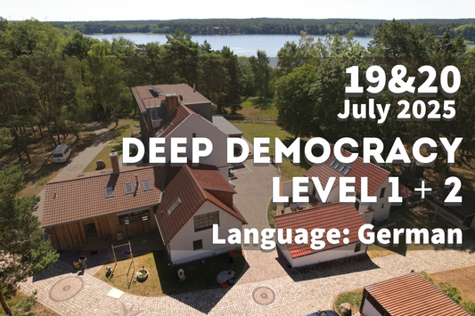 Deep Democracy Level 1 + 2 Workshop 19/20 July 2025 @ Diversity Lab (German)