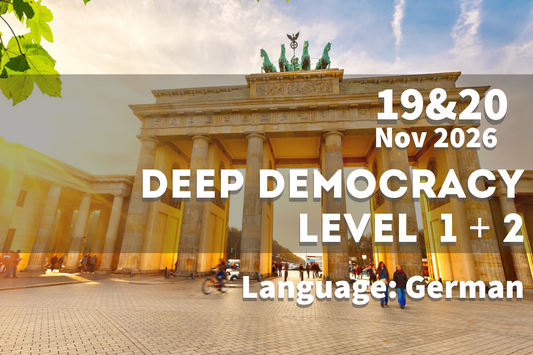 Deep Democracy Level 1 + 2 Workshop 19/20 November 2026 @ Berlin City (German)